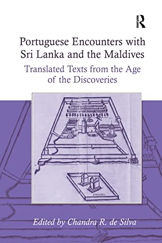 Beispielbild fr Portuguese Encounters with Sri Lanka and the Maldives: Translated Texts from the Age of the Discoveries zum Verkauf von Blackwell's