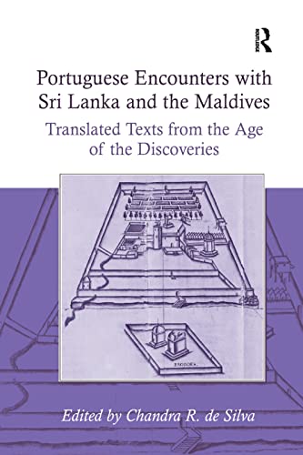 Stock image for Portuguese Encounters with Sri Lanka and the Maldives: Translated Texts from the Age of the Discoveries for sale by Blackwell's