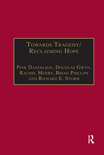 9781138383418: Towards Tragedy/Reclaiming Hope: Literature, Theology and Sociology in Conversation