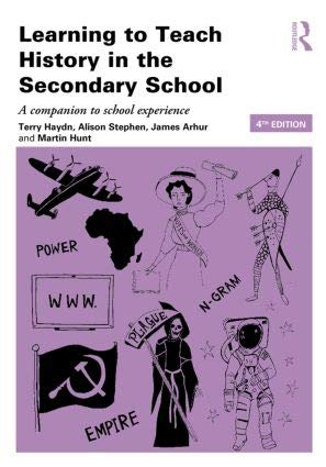 Beispielbild fr Learning to Teach History in the Secondary School: A Companion to School Experience zum Verkauf von Books Puddle