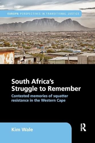 Beispielbild fr South Africa's Struggle to Remember (Europa Perspectives in Transitional Justice) zum Verkauf von Chiron Media