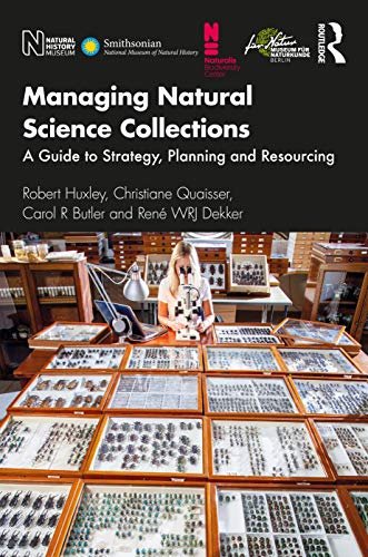 Imagen de archivo de Managing Natural Science Collections: A Guide to Strategy, Planning and Resourcing a la venta por Big River Books