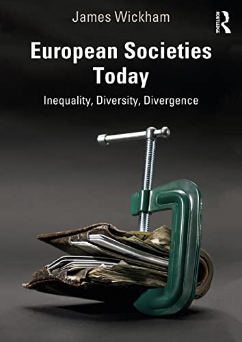 Beispielbild fr European Societies Today : Inequality, Diversity, Divergence zum Verkauf von Blackwell's