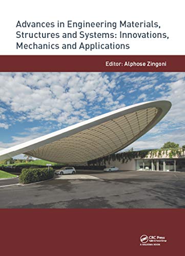 Imagen de archivo de Advances in Engineering Materials, Structures and Systems - Innovations, Mechanics and Applications: Proceedings of the 7th International Conference on Structural Engineering, Mechanics and Computation Semc 2019, September 2-4, 2019, Cape Town, South a la venta por Revaluation Books