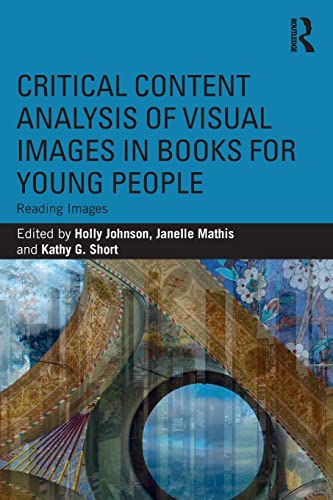 Stock image for Critical Content Analysis of Visual Images in Books for Young People: Reading Images for sale by GF Books, Inc.