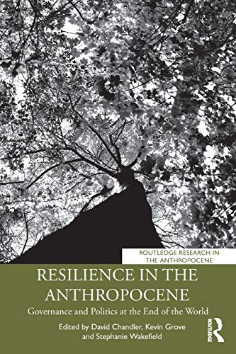 Stock image for Resilience in the Anthropocene: Governance and Politics at the End of the World for sale by Revaluation Books