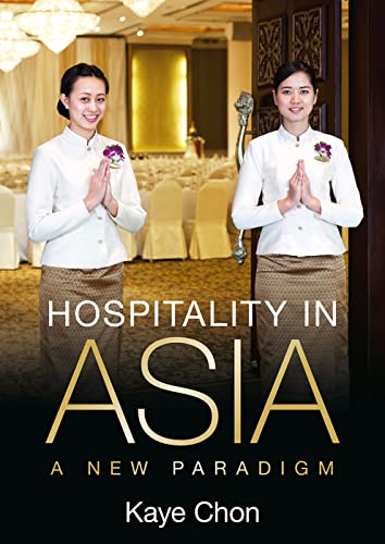 Stock image for Hospitality in Asia: A New Paradigm for sale by Reuseabook