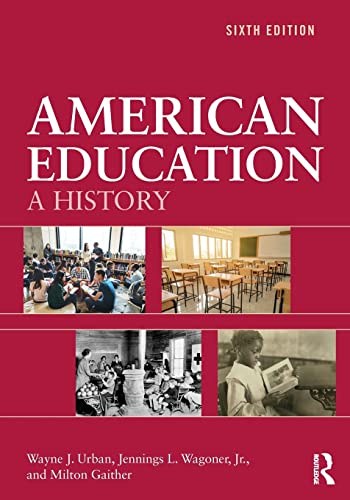 Stock image for American Education: A History for sale by Textbooks_Source