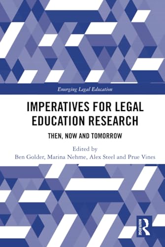 Beispielbild fr Imperatives for Legal Education Research: Then, Now and Tomorrow (Emerging Legal Education) zum Verkauf von Chiron Media