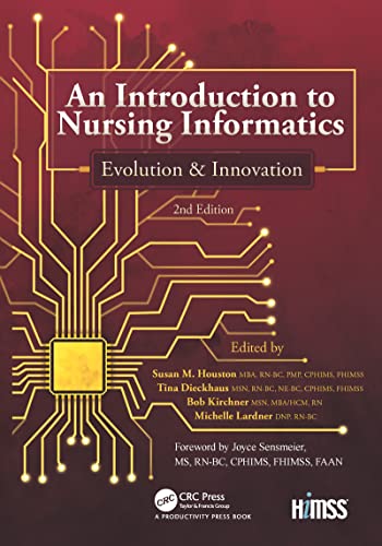 Beispielbild fr An Introduction to Nursing Informatics, Evolution, and Innovation, 2nd Edition (HIMSS Book Series) zum Verkauf von Chiron Media