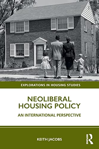 Beispielbild fr Neoliberal Housing Policy (Explorations in Housing Studies) zum Verkauf von Books From California