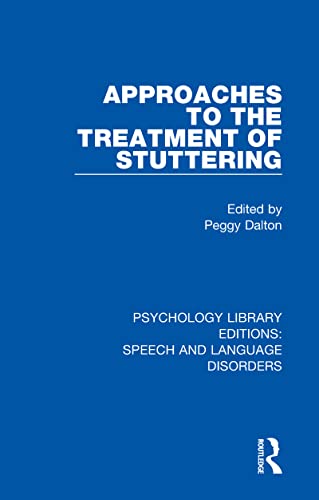 9781138388635: Approaches to the Treatment of Stuttering (Psychology Library Editions: Speech and Language Disorders)