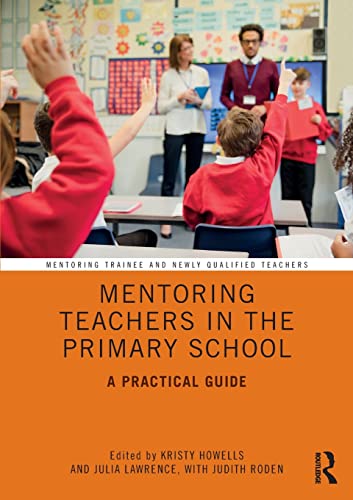 Beispielbild fr Mentoring Teachers in the Primary School: A Practical Guide zum Verkauf von Blackwell's