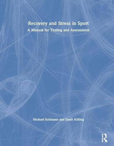 Stock image for Stress and Recovery in Sport: A Manual for Testing and Assessment for sale by Chiron Media