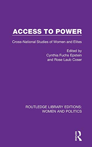 Imagen de archivo de Access to Power: Cross-National Studies of Women and Elites (Routledge Library Editions: Women and Politics) a la venta por Dream Books Co.