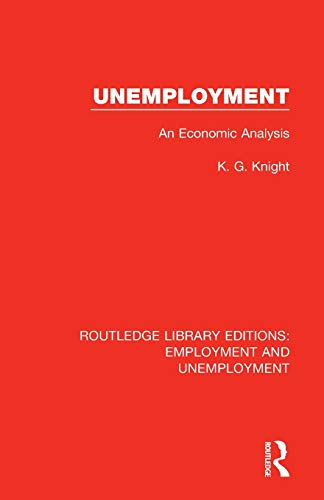 Stock image for Unemployment: An Economic Analysis for sale by Blackwell's