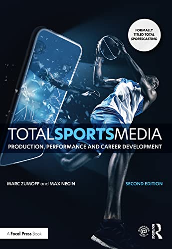 Beispielbild fr Total Sports Media: Production, Performance and Career Development zum Verkauf von Blackwell's