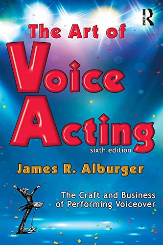 Imagen de archivo de The Art of Voice Acting: The Craft and Business of Performing for Voiceover a la venta por WorldofBooks