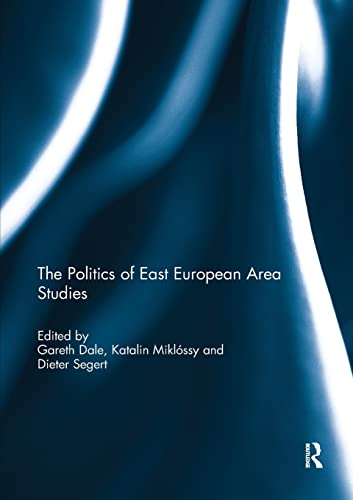Stock image for The Politics of East European Area Studies for sale by GF Books, Inc.
