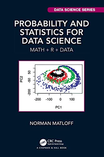 Beispielbild fr Probability and Statistics for Data Science: Math + R + Data (Chapman & Hall/CRC Data Science Series) zum Verkauf von BooksRun