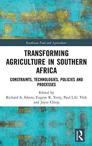 Beispielbild fr Transforming Agriculture in Southern Africa: Constraints, Technologies, Policies and Processes (Earthscan Food and Agriculture) zum Verkauf von Reuseabook