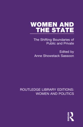 Stock image for Women and the State: The Shifting Boundaries of Public and Private (Routledge Library Editions: Women and Politics) for sale by Chiron Media