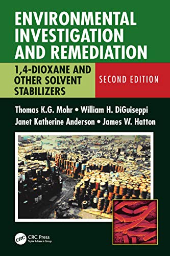 9781138393967: Environmental Investigation and Remediation: 1,4-Dioxane and other Solvent Stabilizers, Second Edition