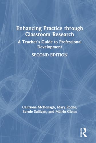 Beispielbild fr Enhancing Practice through Classroom Research : A Teacher's Guide to Professional Development zum Verkauf von Buchpark