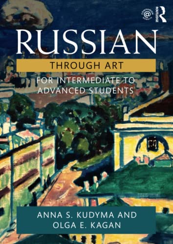 Stock image for Russian Through Art : For Intermediate to Advanced Students for sale by Blackwell's