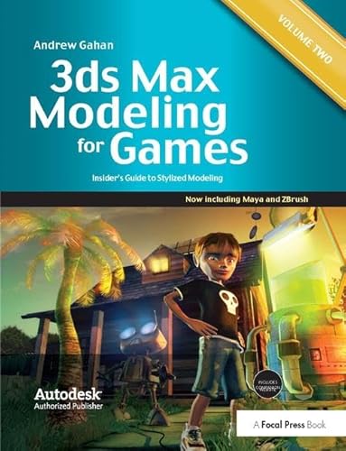 9781138400740: 3ds Max Modeling for Games: Volume II: Insider’s Guide to Stylized Modeling: 2