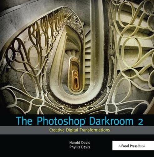 9781138401006: The Photoshop Darkroom 2: Creative Digital Transformations