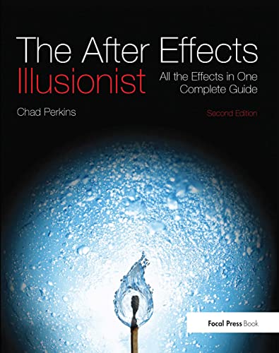 9781138401433: The After Effects Illusionist: All the Effects in One Complete Guide