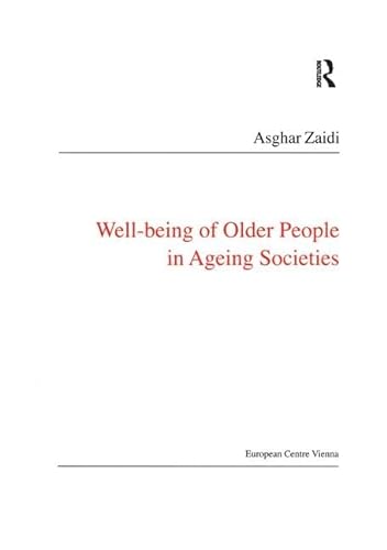 Imagen de archivo de Well-Being of Older People in Ageing Societies a la venta por Chiron Media