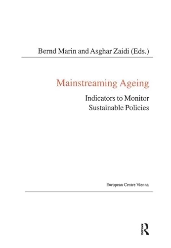Imagen de archivo de Mainstreaming Ageing: Indicators to Monitor Sustainable Progress and Policies a la venta por Chiron Media