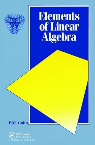 9781138401884: Elements of Linear Algebra (Chapman Hall/CRC Mathematics Series)