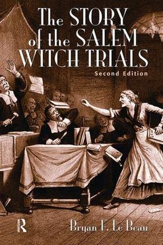 9781138402362: The Story of the Salem Witch Trials