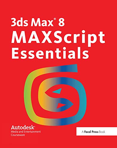 Imagen de archivo de 3ds Max 8 MAXScript Essentials a la venta por Chiron Media