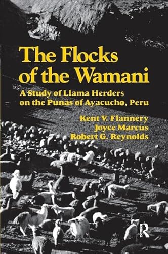 Beispielbild fr The Flocks of the Wamani: A Study of Llama Herders on the Punas of Ayacucho, Peru zum Verkauf von Revaluation Books