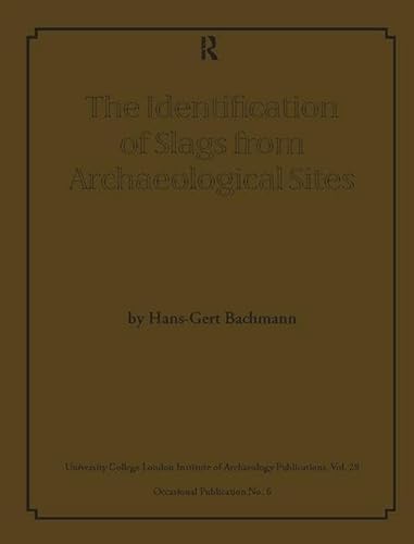 Imagen de archivo de The Identification of Slags from Archaeological Sites a la venta por Chiron Media