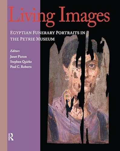 Stock image for Living Images: Egyptian Funerary Portraits in the Petrie Museum for sale by Chiron Media