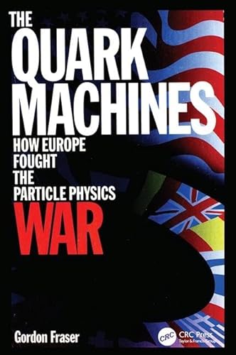 Imagen de archivo de The Quark Machines a la venta por Blackwell's