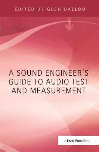 Stock image for A Sound Engineers Guide to Audio Test and Measurement for sale by Chiron Media