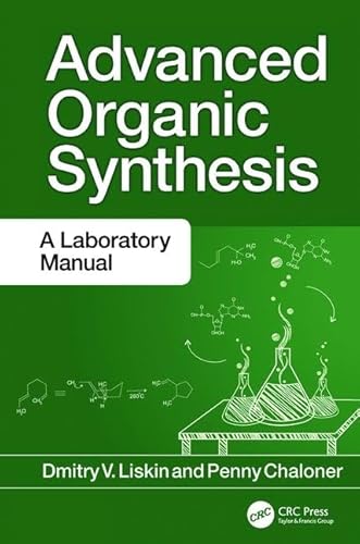 Stock image for Advanced Organic Synthesis: A Laboratory Manual for sale by Chiron Media