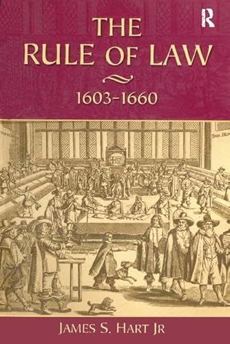 9781138408111: The Rule of Law, 1603-1660: Crowns, Courts and Judges