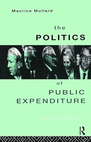 Imagen de archivo de The Politics of Public Expenditure a la venta por Chiron Media