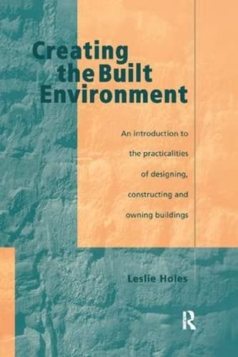 Beispielbild fr Creating the Built Environment zum Verkauf von Blackwell's