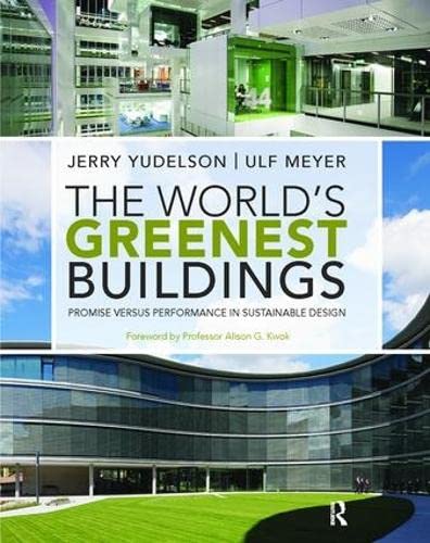 Beispielbild fr The World's Greenest Buildings: Promise Versus Performance in Sustainable Design zum Verkauf von Chiron Media
