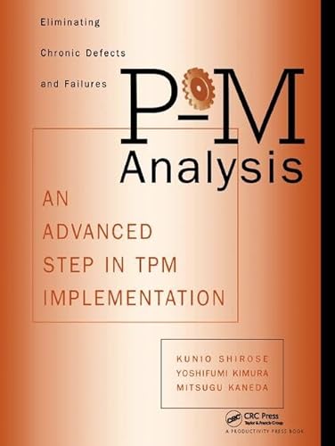 9781138409576: P-m Analysis: An Advanced Step in Tpm Implementation