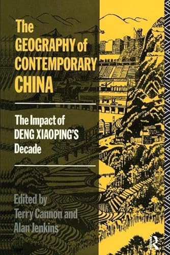 Stock image for The Geography of Contemporary China: The Impact of Deng Xiaoping's Decade for sale by Revaluation Books