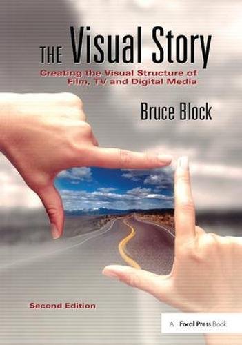 Beispielbild fr The Visual Story: Creating the Visual Structure of Film, TV and Digital Media zum Verkauf von Books Puddle